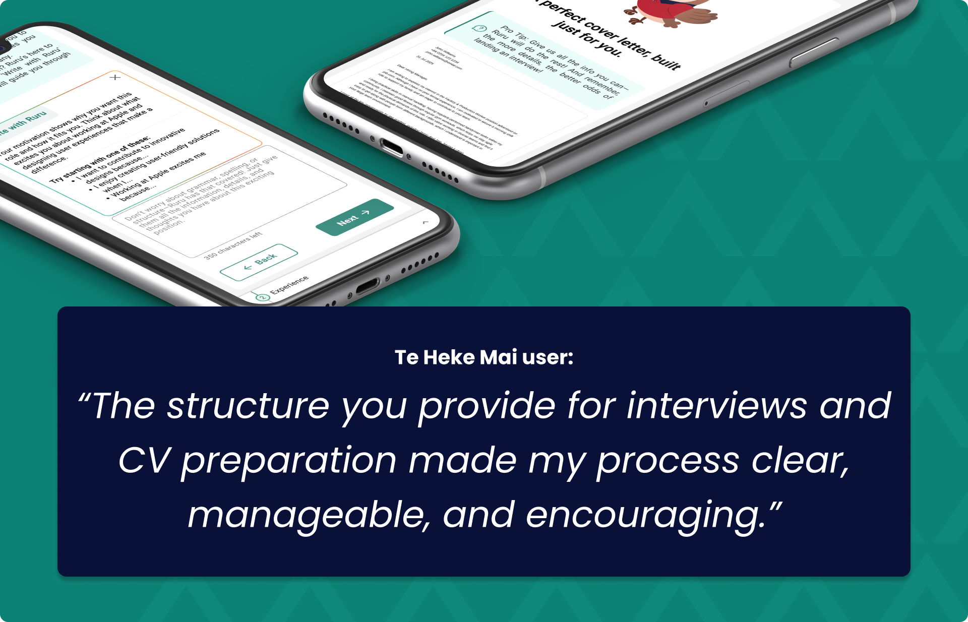Te Heke Mai user quote: “The structure you provide for interviews and CV preparation made my process clear, manageable, and encouraging.”